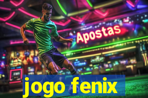 jogo fenix