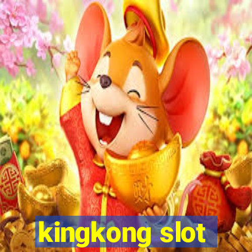 kingkong slot