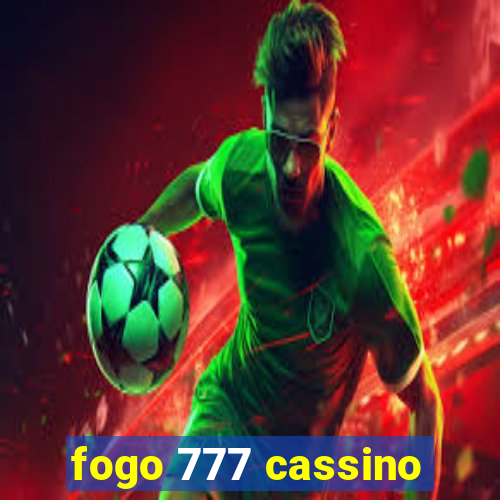 fogo 777 cassino