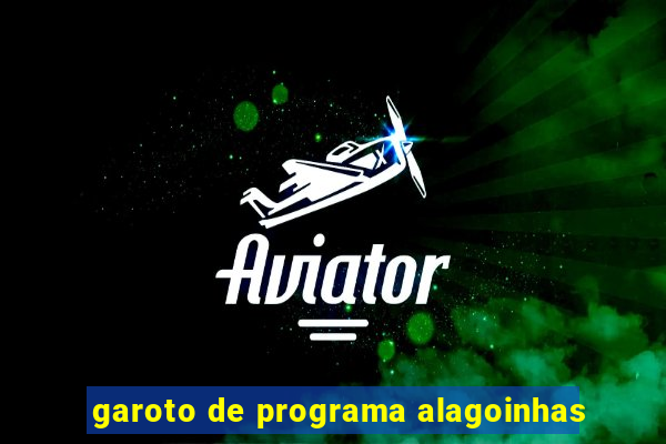 garoto de programa alagoinhas