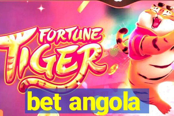 bet angola