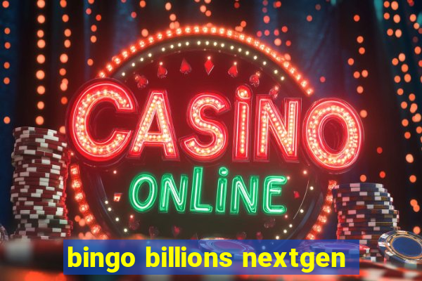 bingo billions nextgen