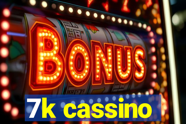 7k cassino