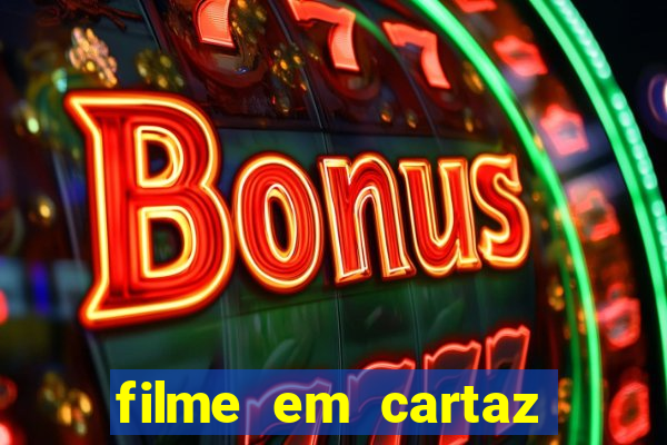 filme em cartaz cine araujo