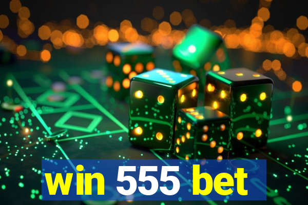 win 555 bet