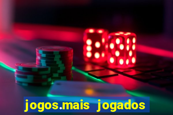 jogos.mais jogados do mundo