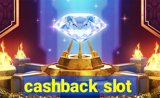 cashback slot