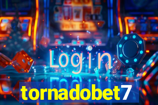 tornadobet7