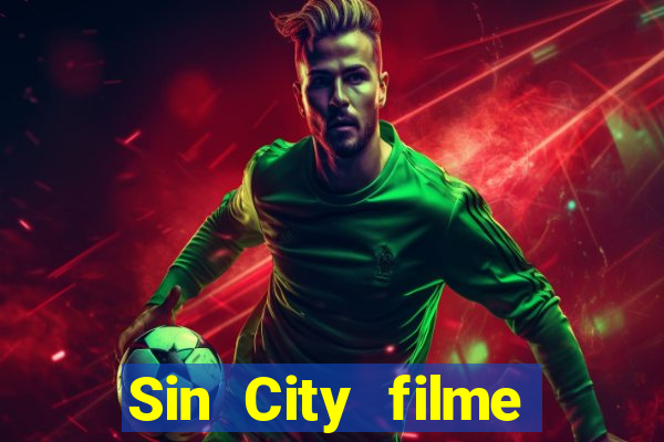 Sin City filme completo dublado download