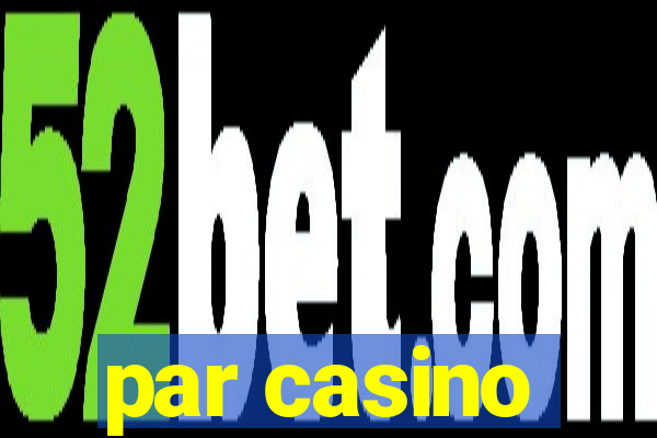 par casino