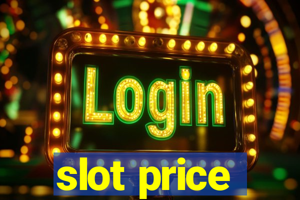 slot price