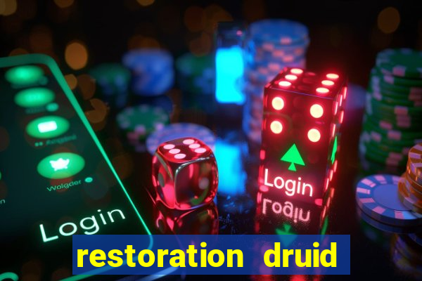 restoration druid best in slot