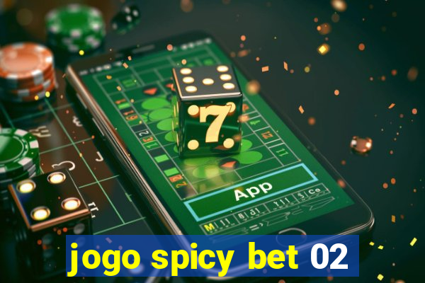 jogo spicy bet 02