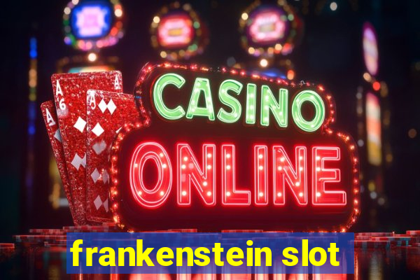 frankenstein slot