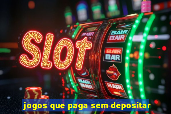 jogos que paga sem depositar