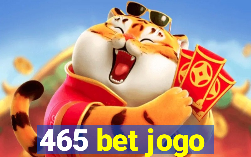 465 bet jogo