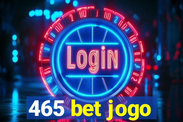 465 bet jogo