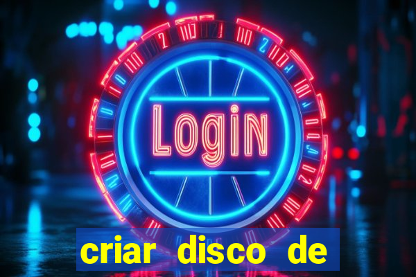 criar disco de boot windows