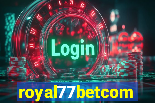 royal77betcom