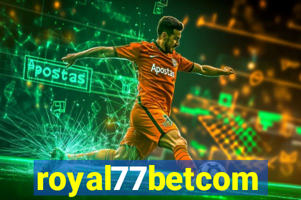 royal77betcom