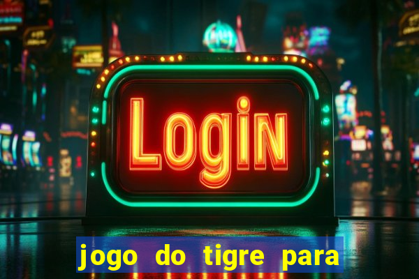 jogo do tigre para ganhar dinheiro no pix