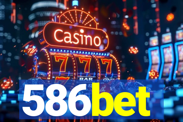 586bet