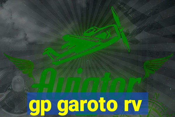 gp garoto rv