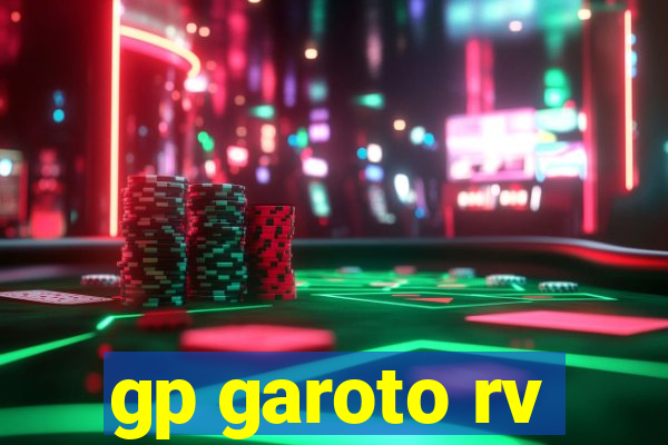 gp garoto rv