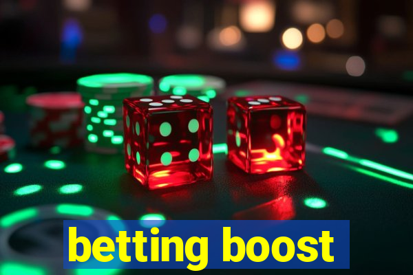 betting boost