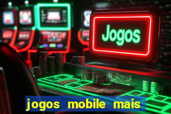 jogos mobile mais jogados do mundo