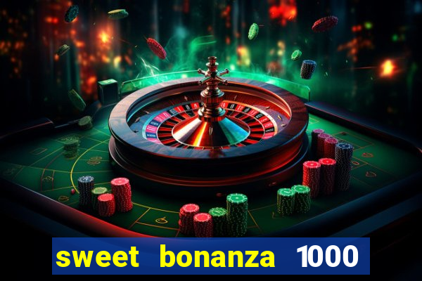 sweet bonanza 1000 demo slot