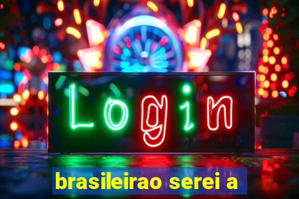 brasileirao serei a