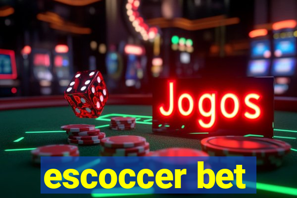 escoccer bet