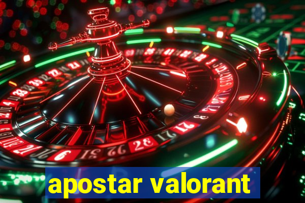 apostar valorant