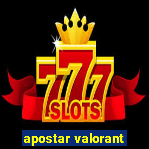 apostar valorant