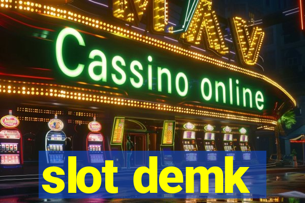 slot demk