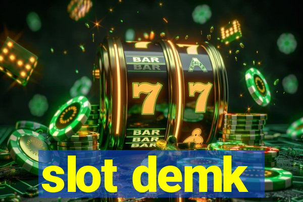 slot demk