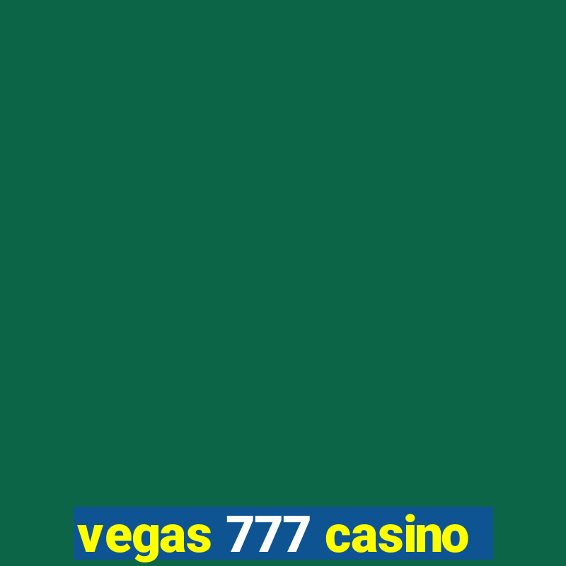 vegas 777 casino