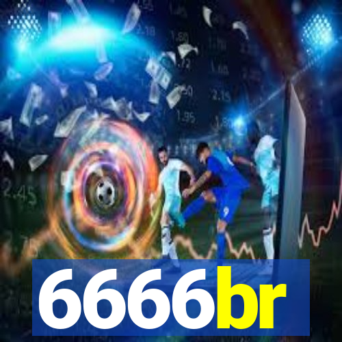 6666br