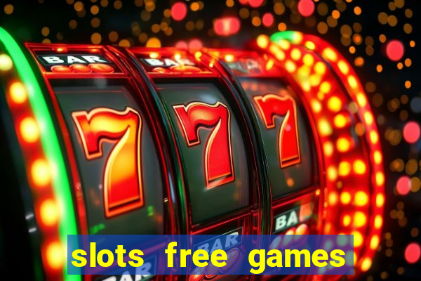 slots free games no download