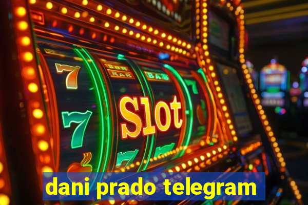 dani prado telegram