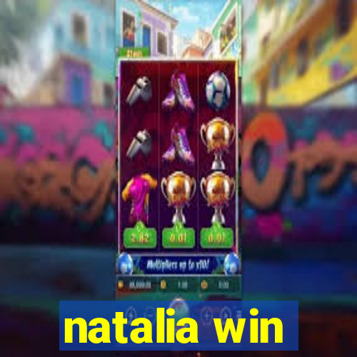 natalia win