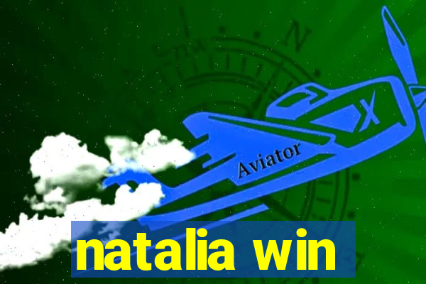 natalia win