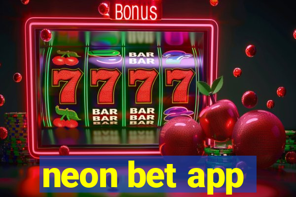 neon bet app