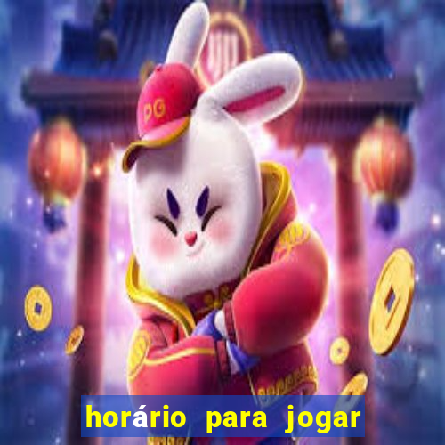 horário para jogar fortune tiger