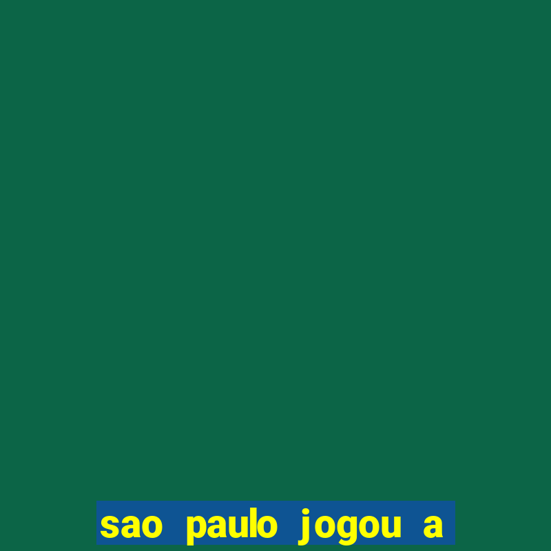 sao paulo jogou a serie b do paulista