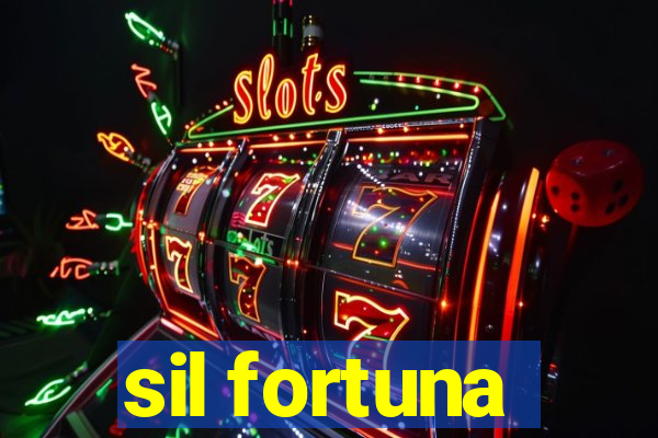 sil fortuna