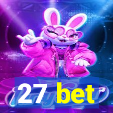 27 bet