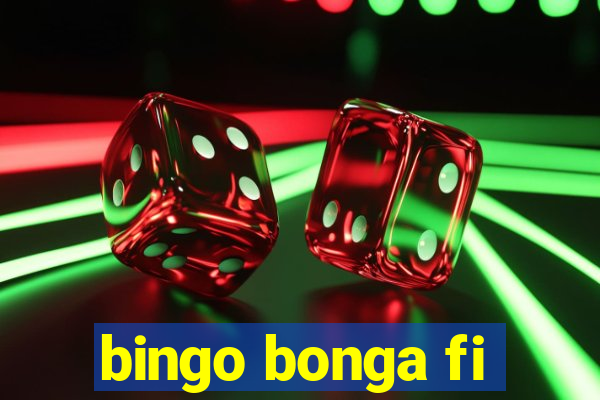 bingo bonga fi