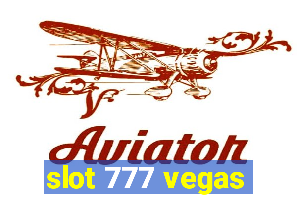 slot 777 vegas